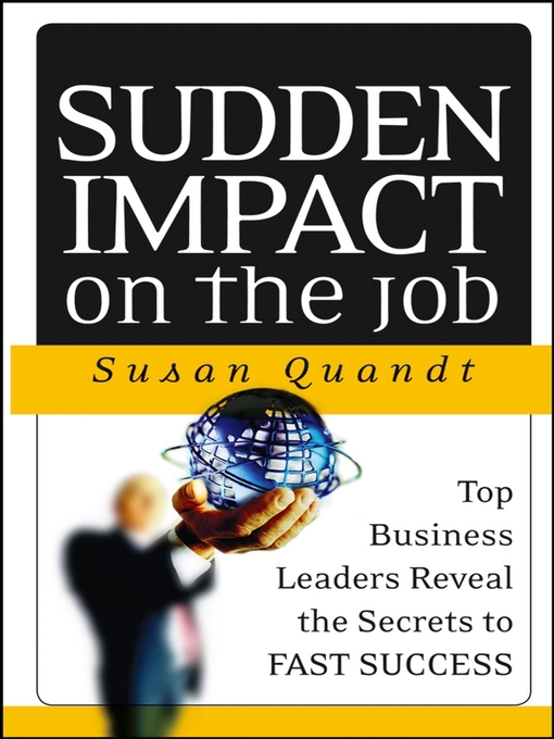 Title details for Sudden Impact on the Job by Susan Quandt - Available